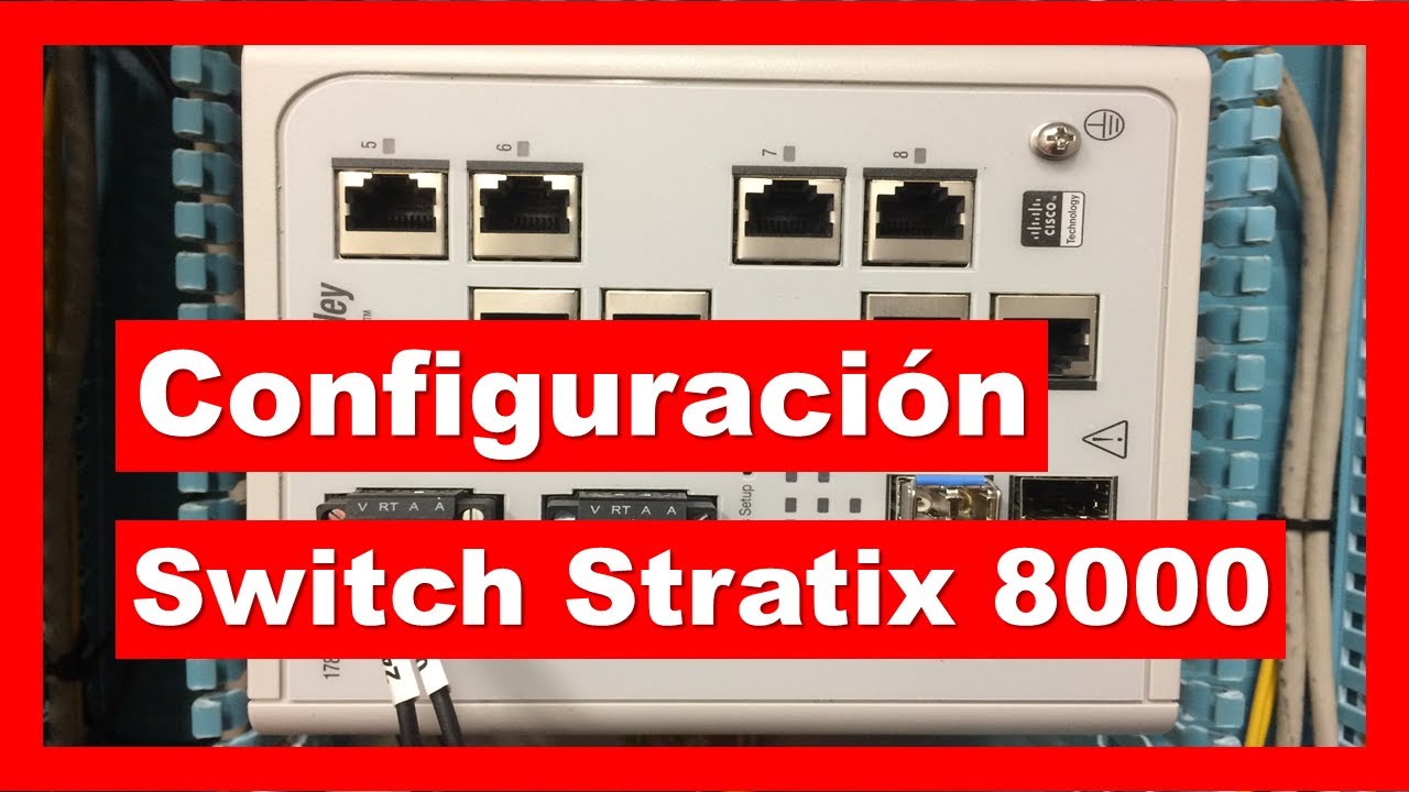 CONFIGURACIÓN  Switch Industrial STRATIX 8000 [ALLEN BRADLEY]