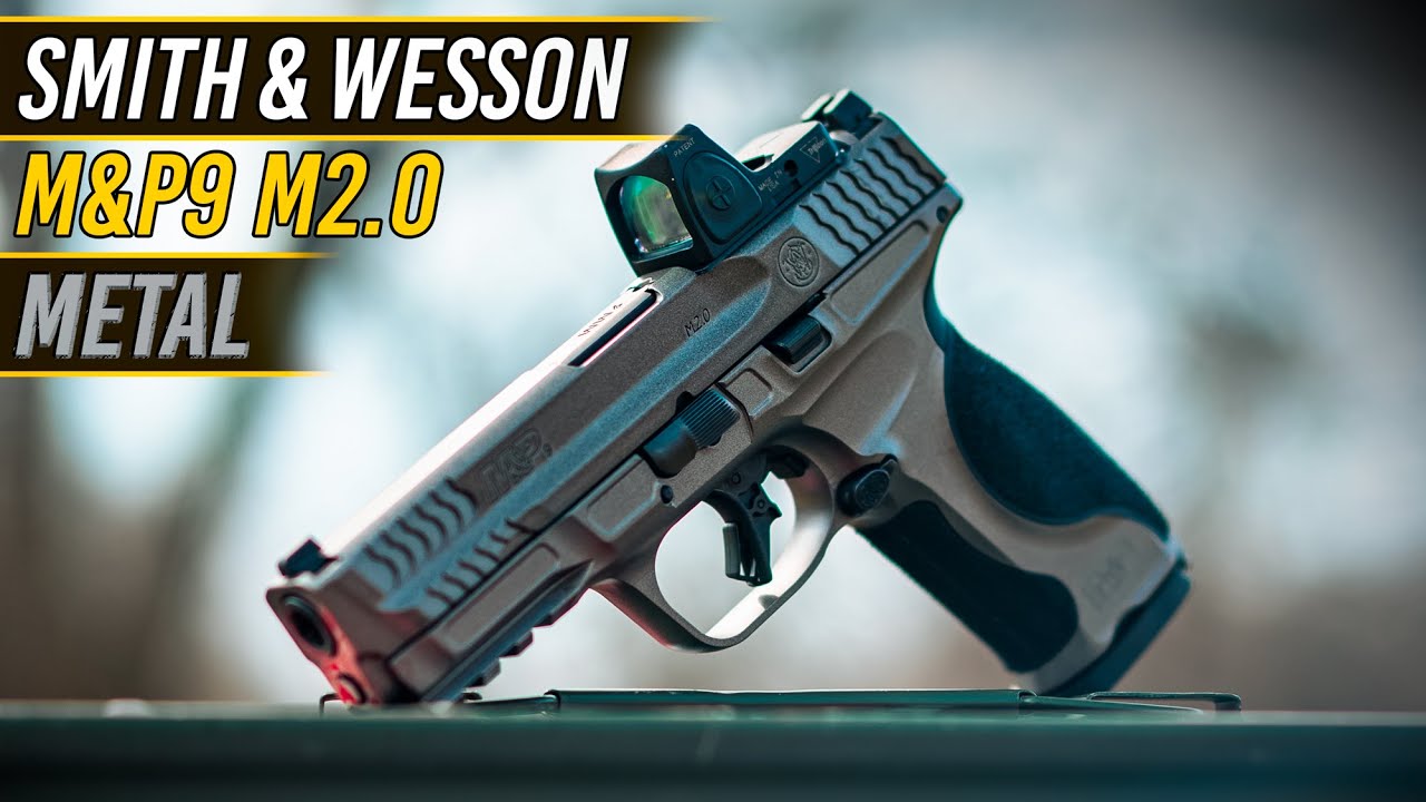 Обзор Smith & Wesson M&P9 M2.0 Metal: лучший 9-мм пистолет с металлическим корпусом?
