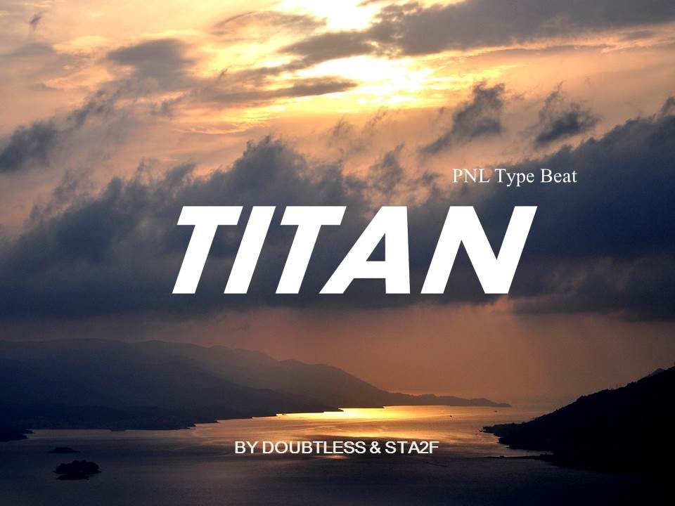 PNL type beat // instru type PNL - TITAN (prod by Doubtless & STA2F)