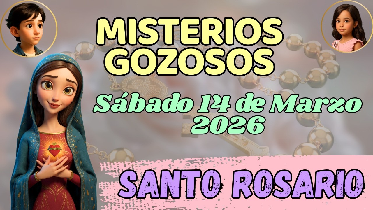 SANTO ROSARIO DE HOY | 🌸 Misterios Gozosos|14 de Marzo | Rosario Infantil | 🙏