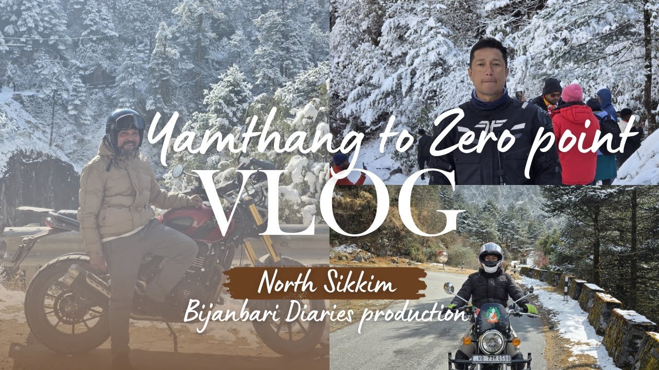 Yamthang to Zero point North Sikkim Episode-03 vlog Bijanbari Diaries Production