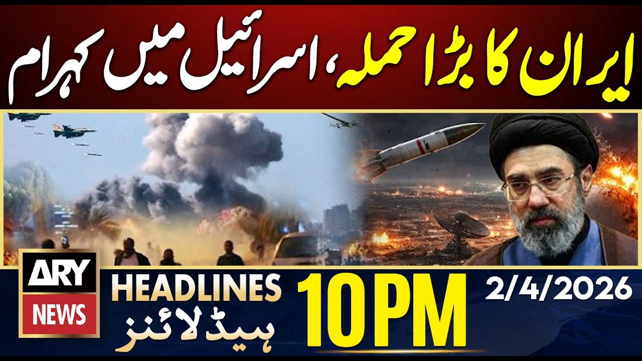 Iran-Israel WAR | Iranian Attacks Destroy Infrastructure | ARY News 10PM Headlines | 2nd April 2026