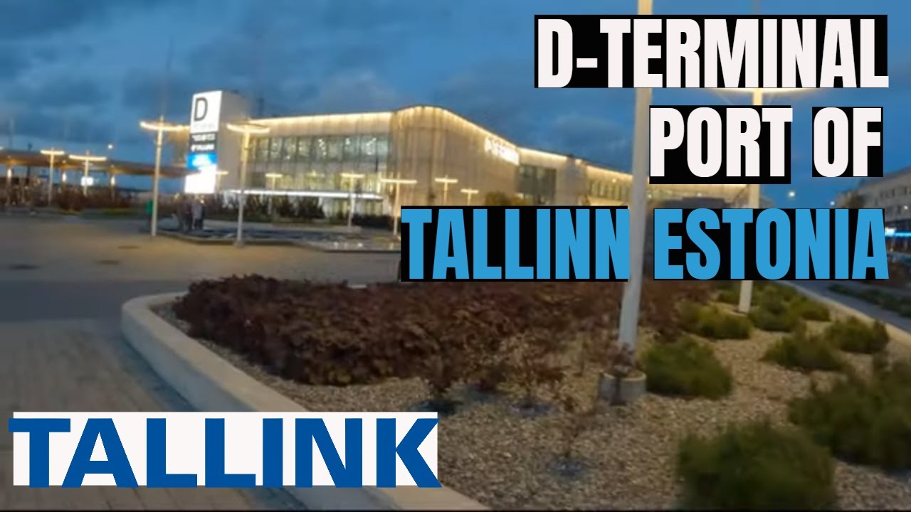 D Terminal Port of Tallinn 🇪🇪 Estonia terminal shops