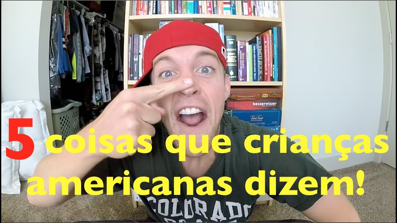 COISAS QUE CRIANÇAS AMERICANAS DIZEM #2