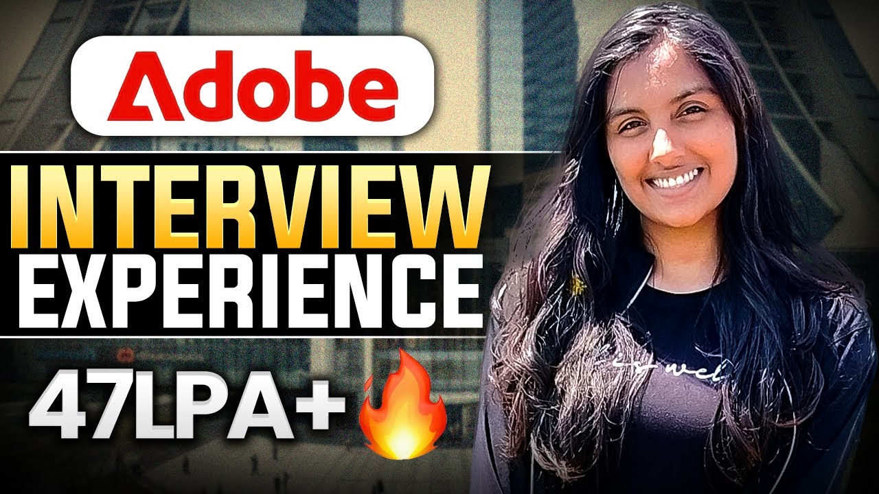 Adobe Interview Experience | How She Cracked Adobe