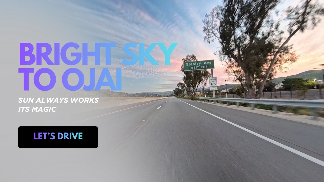 Bright Sky to Ojai – Sun Always Works Its Magic ☀️