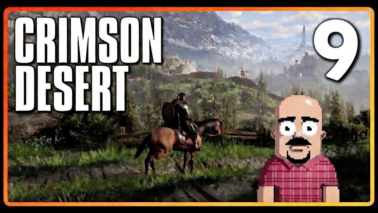 Crimson Desert with Dan! - PC Gameplay