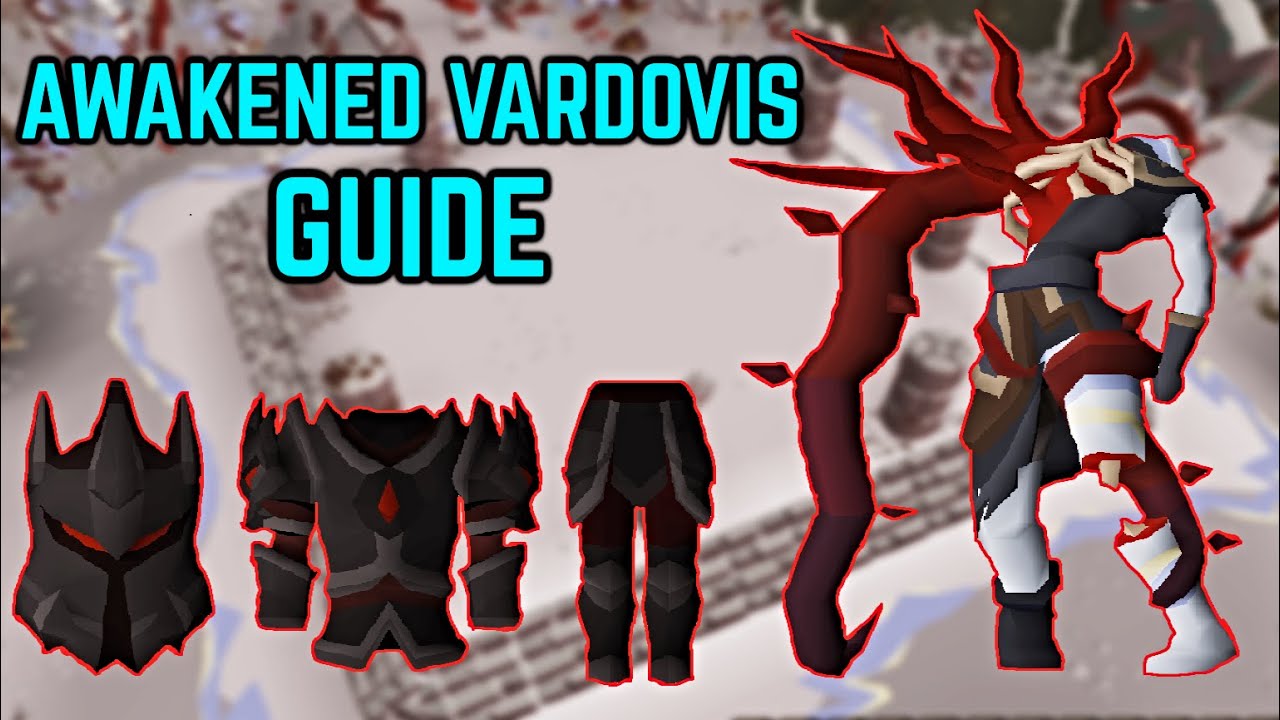 [OSRS] DT2 Awakened Vardorvis Guide