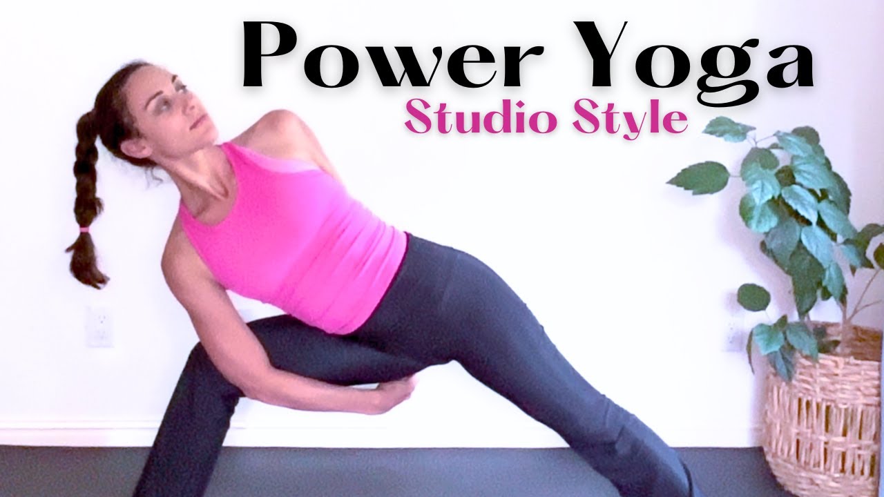 Yoga Studio-Style Power Vinyasa Class (45 Mins)