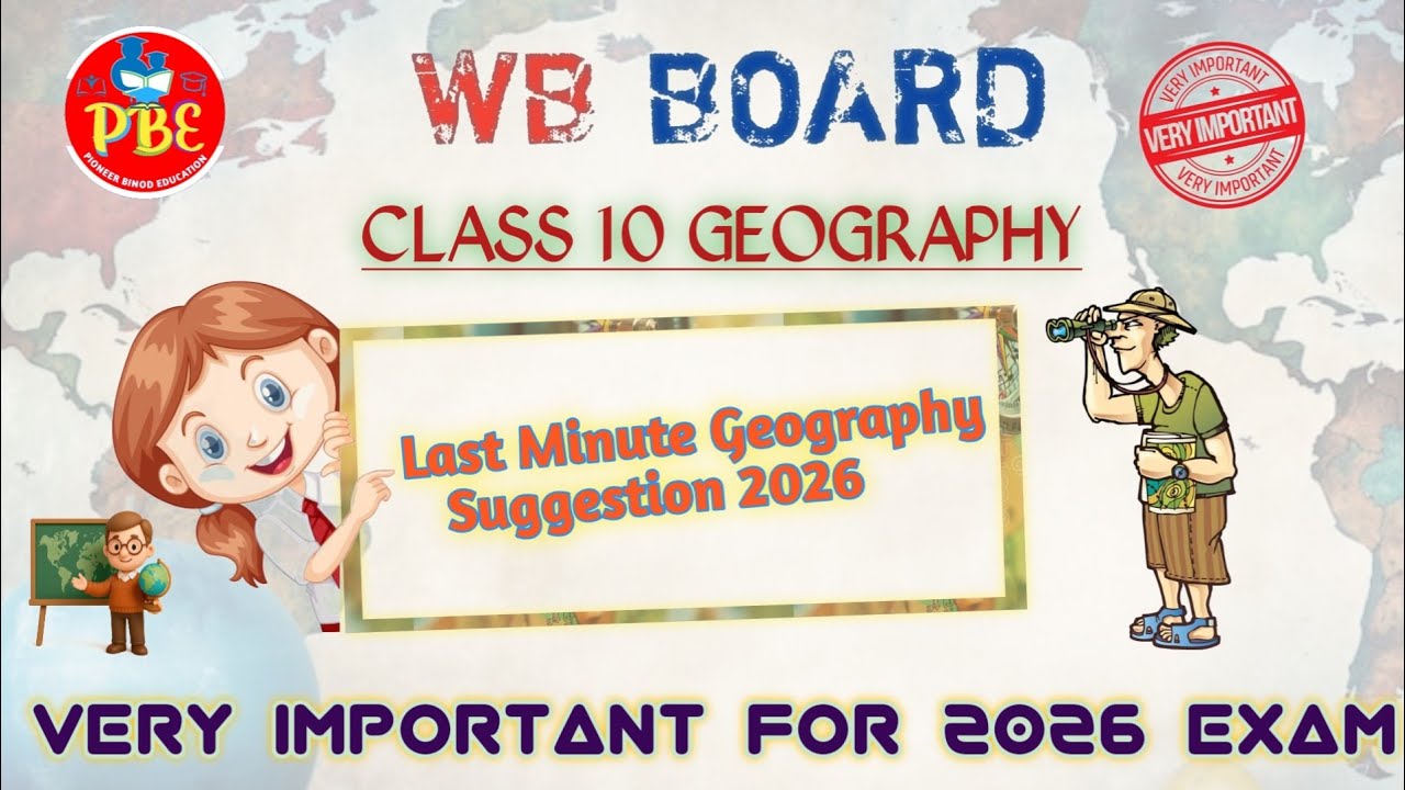 Last Minute Geography Suggestion 2026||Class 10 Geography|Wbbse Board|Pioneer Binod Education