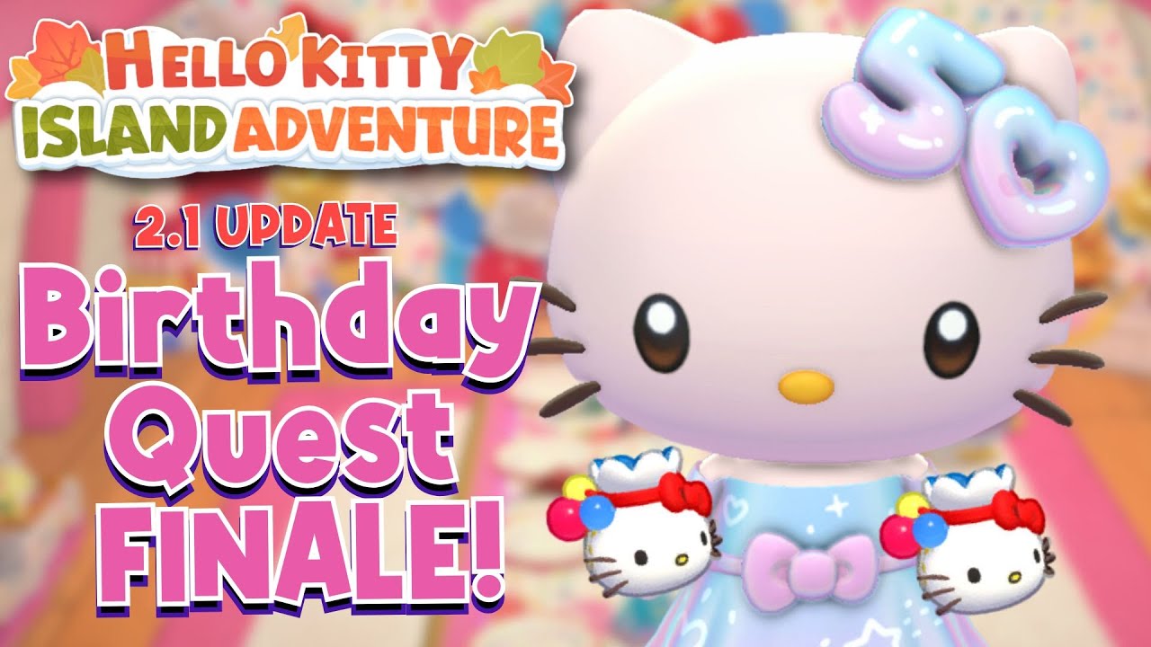 Hello Kitty's Birthday Quest Finale - Hello Kitty Island Adventure
