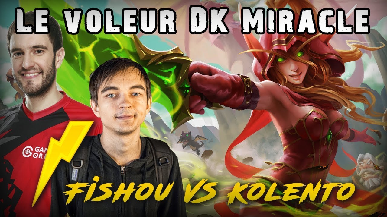 Le DK VOLEUR MIRACLE : un deck de top ladder ( + une super game contre Kolento)