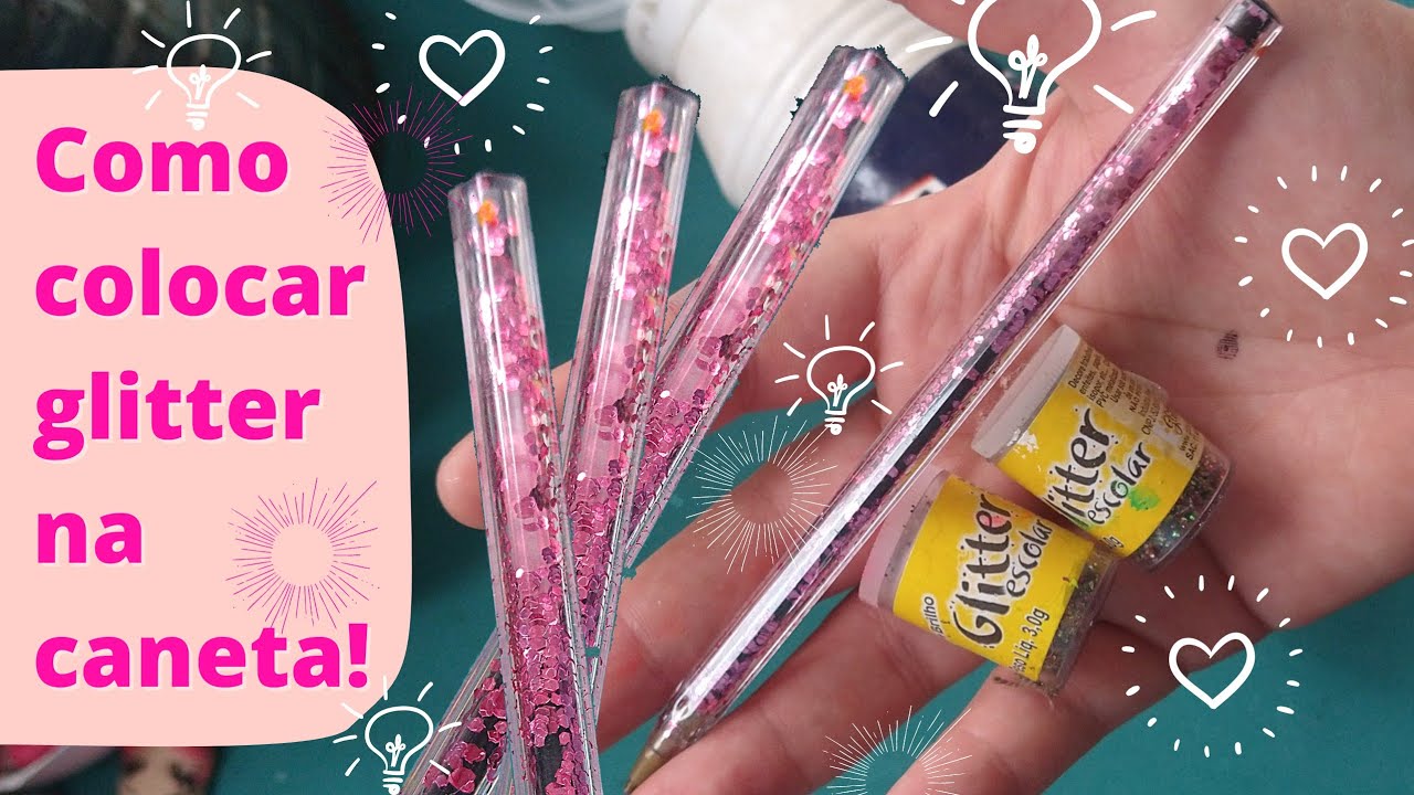 Como colocar Glitter na caneta