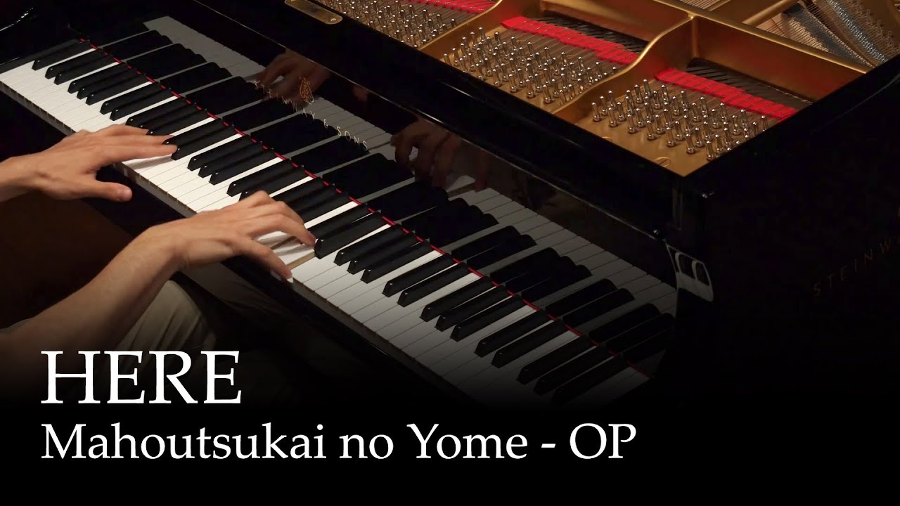 Here - Mahoutsukai no Yome OP [Piano]