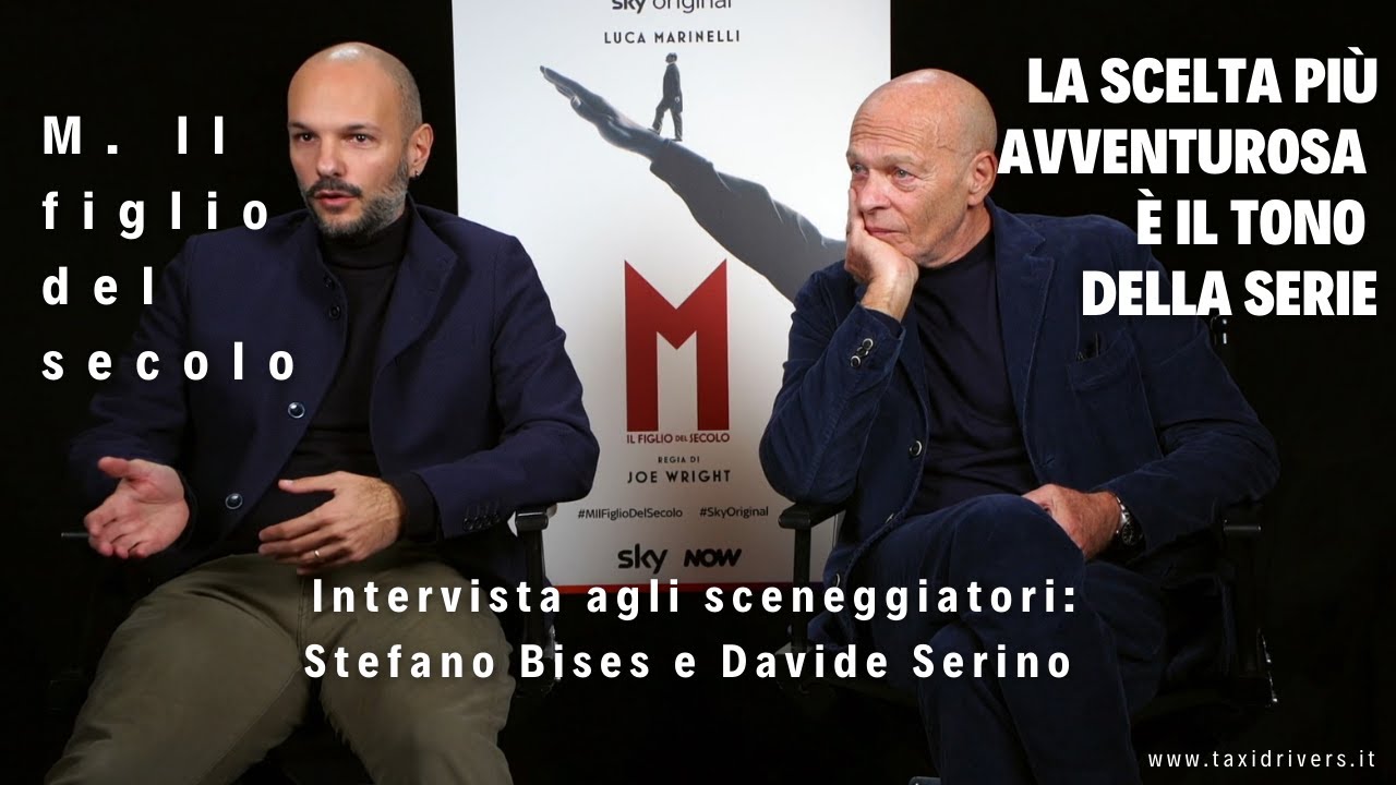 M. Il figlio del secolo: intervista agli sceneggiatori Stefano Bises e Davide Serino