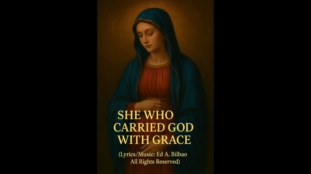 She Who Carried God with Grace| Ed A. Bilbao