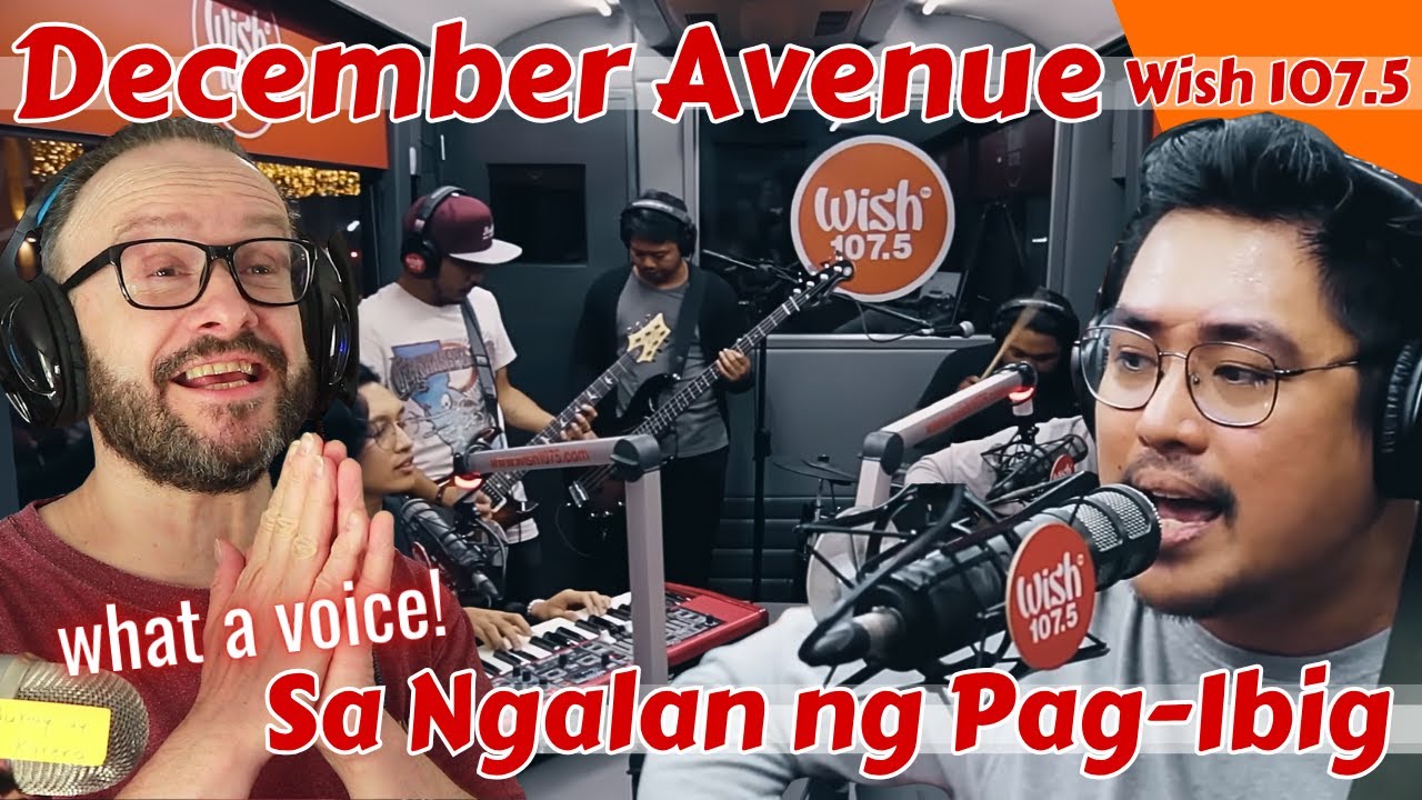 what an incredible voice!! December Avenue - Sa Ngalan ng Pag-Ibig - Wish 107.5 Bus reaction
