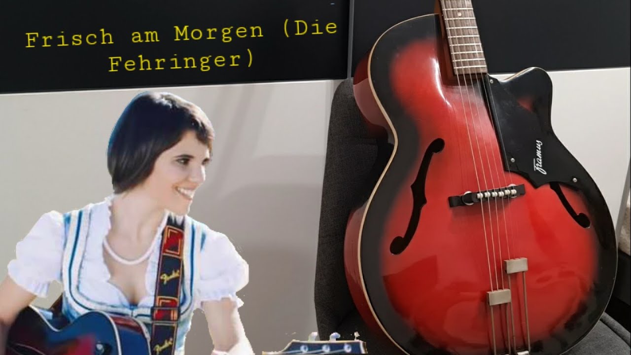 Frisch am Morgen 🌤 - Die Fehringer (Das Beste aus 30 Jahren) -  KITARA 🎸 - #FramusSorella