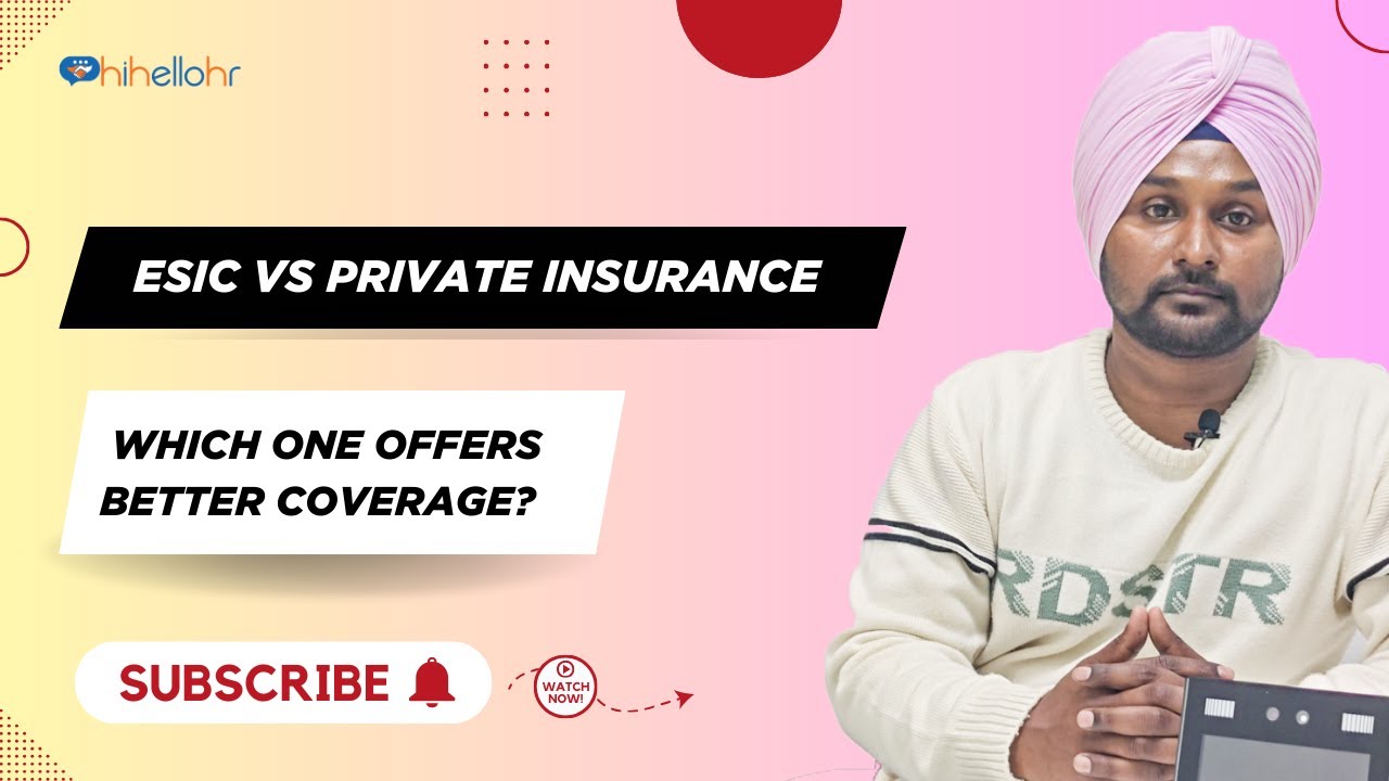 ESIC vs Private Insurance &ndash; Which One Offers Better Coverage?