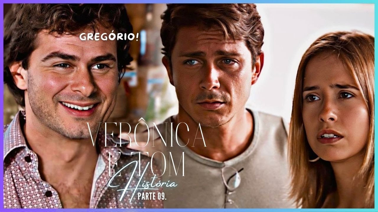 A HISTÓRIA DE VERÔNICA E TOM - PARTE 09 | (comentada).