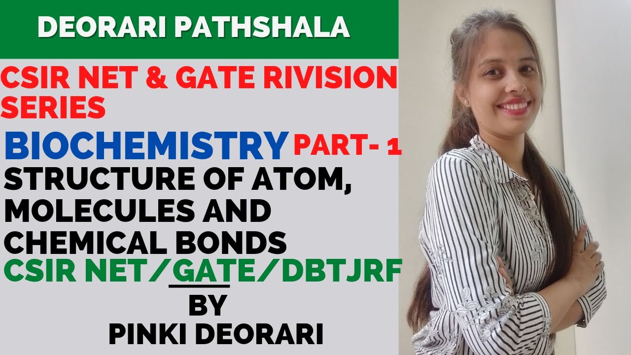 Structure of Atoms, Molecules and Chemical bonds | BIOCHEMISTRY (PART-1) | CSIR NET