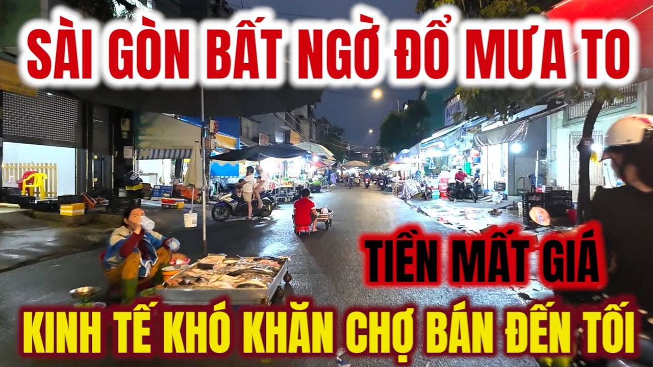 TIỀN MẤT GIÁ Sài Gòn THỜI BUỔI KINH TẾ KHÓ KHĂN, GIÁ CẢ LEO THANG ! TIỂU THƯƠNG Ở CHỢ CẦM CỰ ĐẾN TỐI