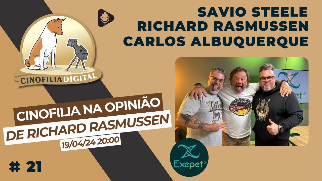 Cinofilia na opini&atilde;o de Richard Rasmussen | Podcast Cinofilia Digital #21