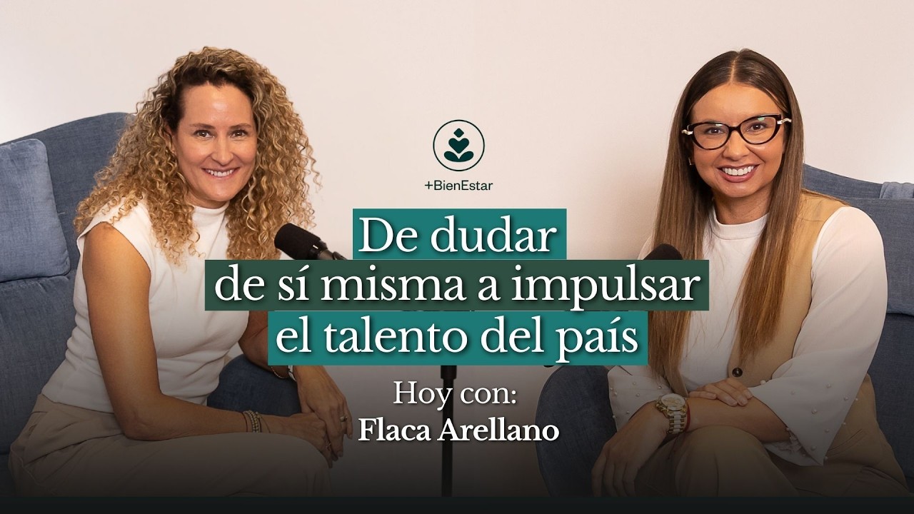 Cómo liderar cuando no te sientes preparado – Flaca Arellano | +BienEstar Podcast – Ep 48