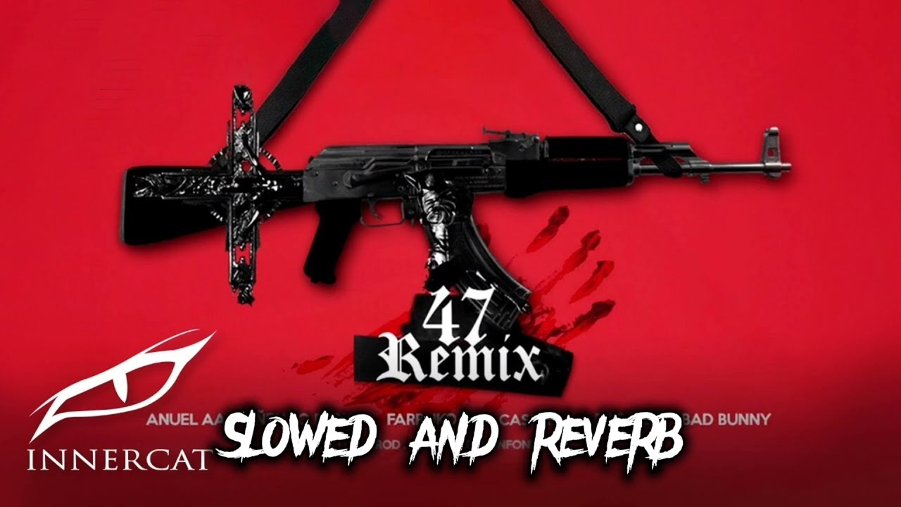 Anuel x Ñengo Flow x Bad Bunny x Darell x Farruko x Sindónico x Casper - 47 remix (𝙨𝙡𝙤𝙬𝙚𝙙 + 𝙧𝙚𝙫𝙚𝙧𝙗)