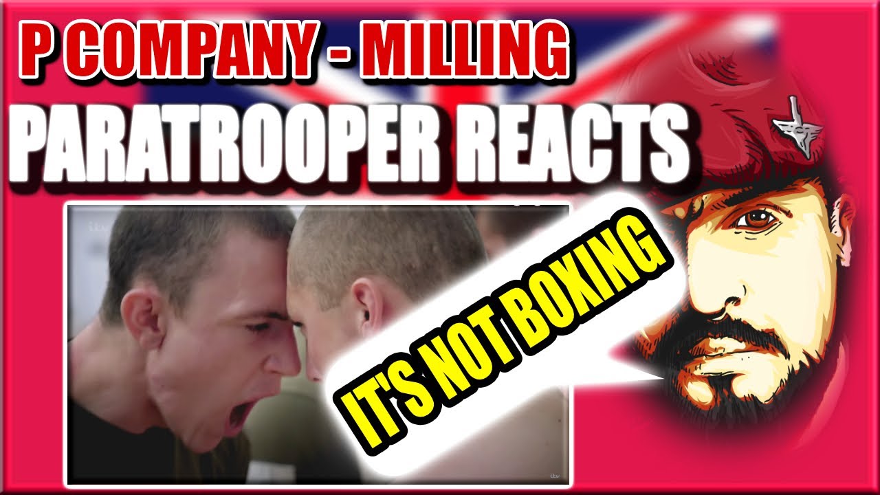 Milling - Why it's absolutely NOT boxing (Paratrooper reacts)