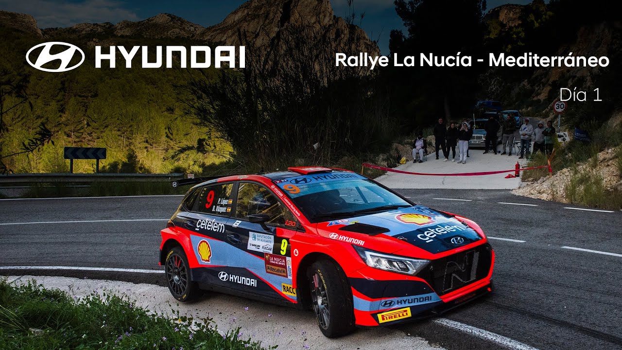 Hyundai | S-CER: Rallye La Nucía -Mediterráneo |  Día 1