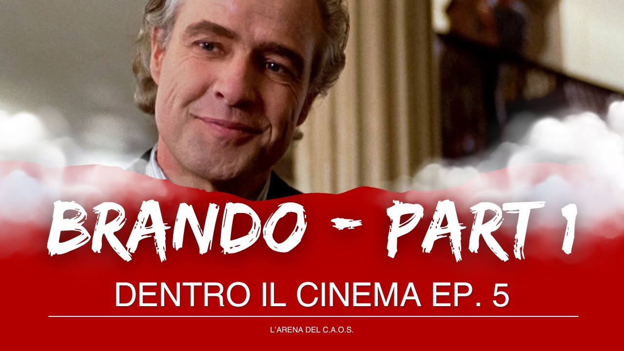 DENTRO IL CINEMA EP. 5 (parte 1/2) - Marlon Brando