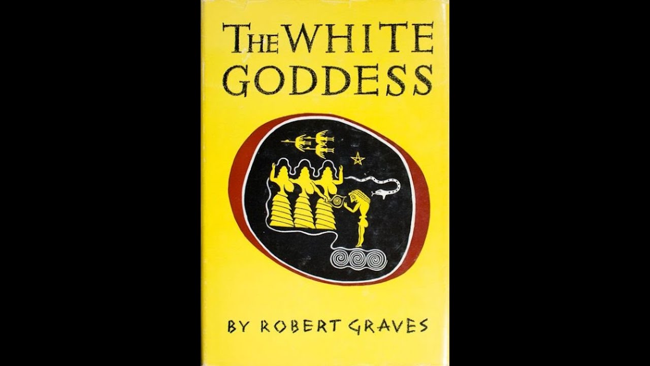 The White Goddess by Robert Graves   John Lamb Lash
