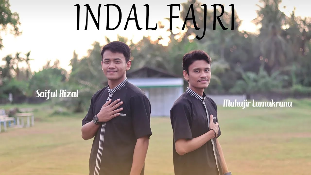 `INDAL FAJRI by Muhajir Lamkaruna feat Saiful Rizal || Cover Song