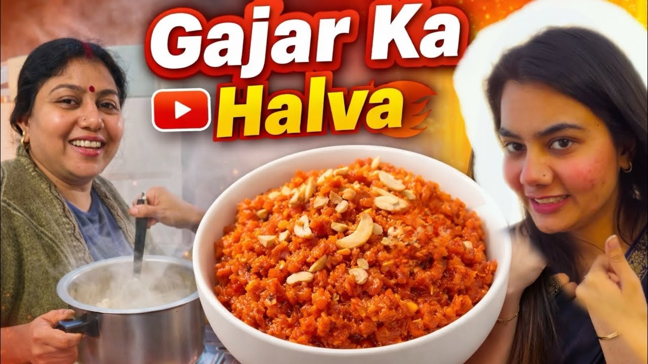 Gajar ka halwa bna😋|| Annu bhi aagya 🥳||