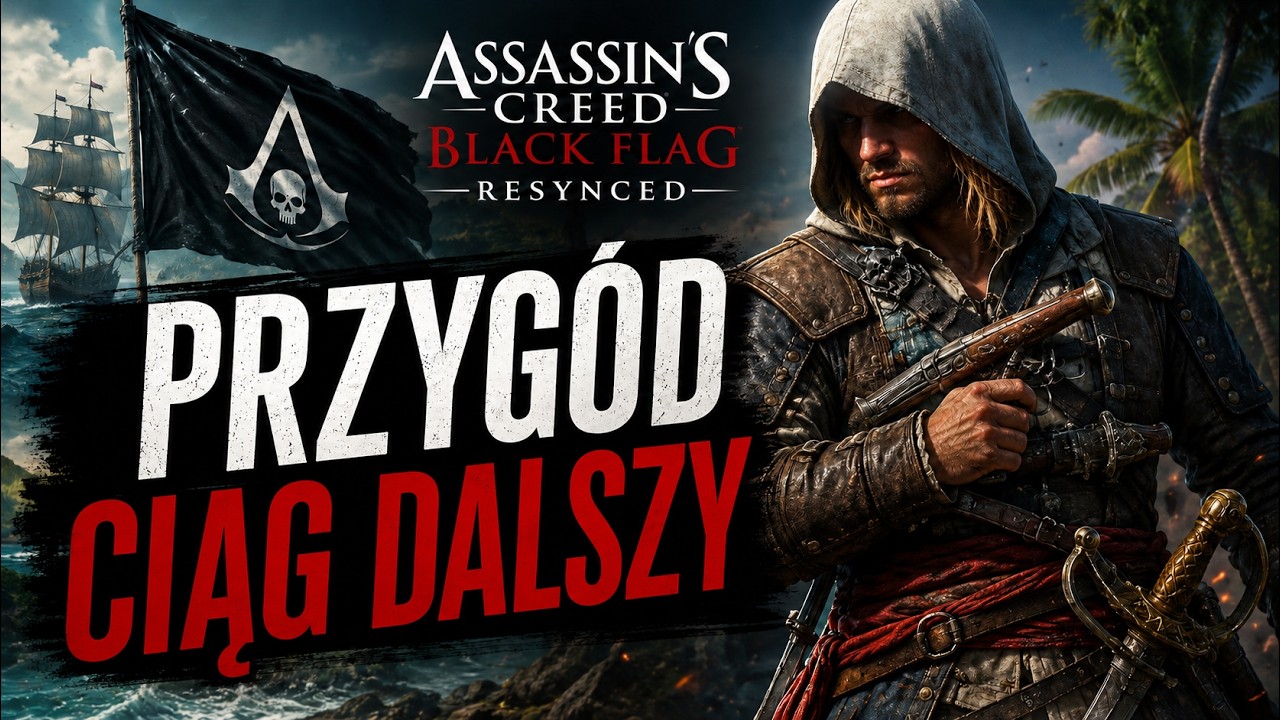 Koniec Edwarda !! Assasins Creed Black Flag Resynced KONKURS!