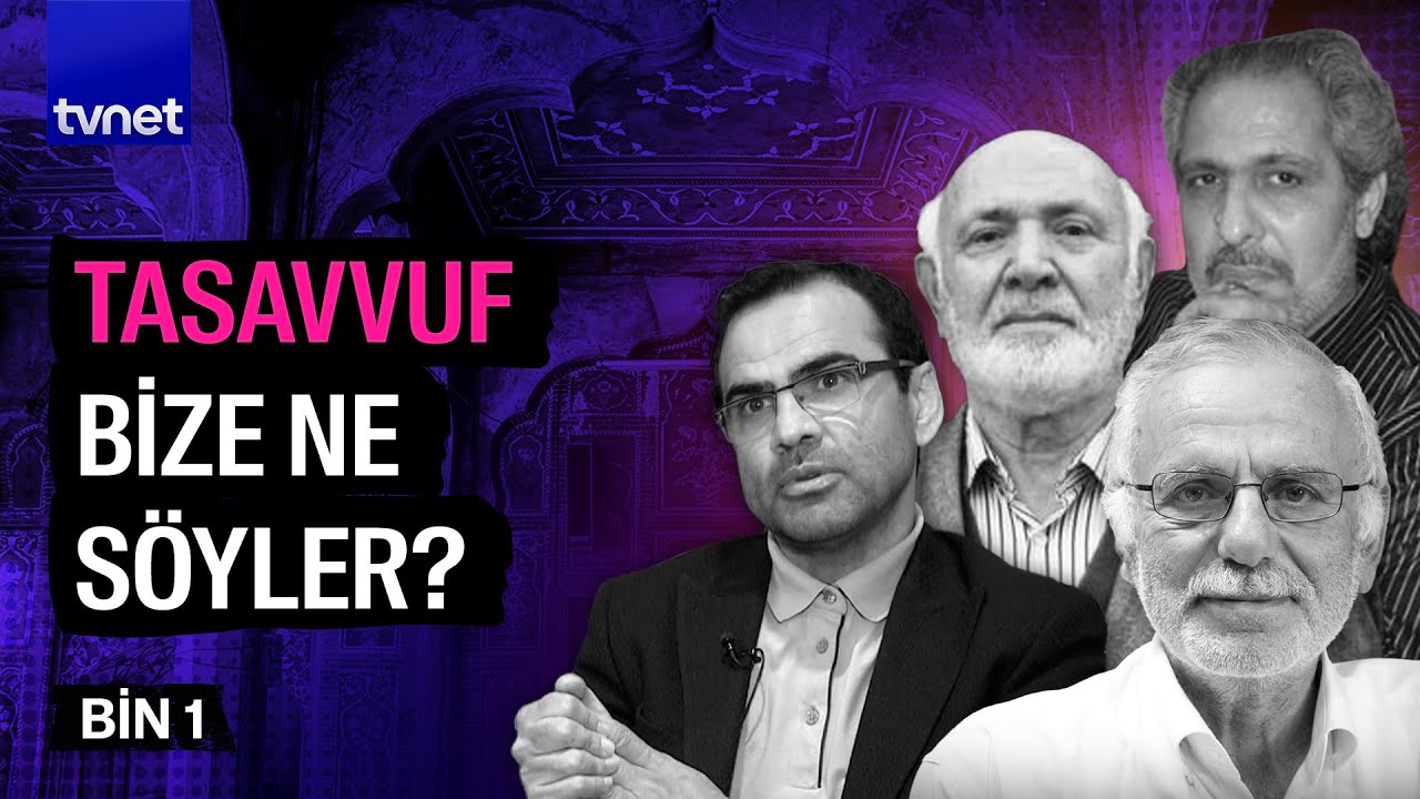 Tasavvuf insana ne kazandırır? | Bin1