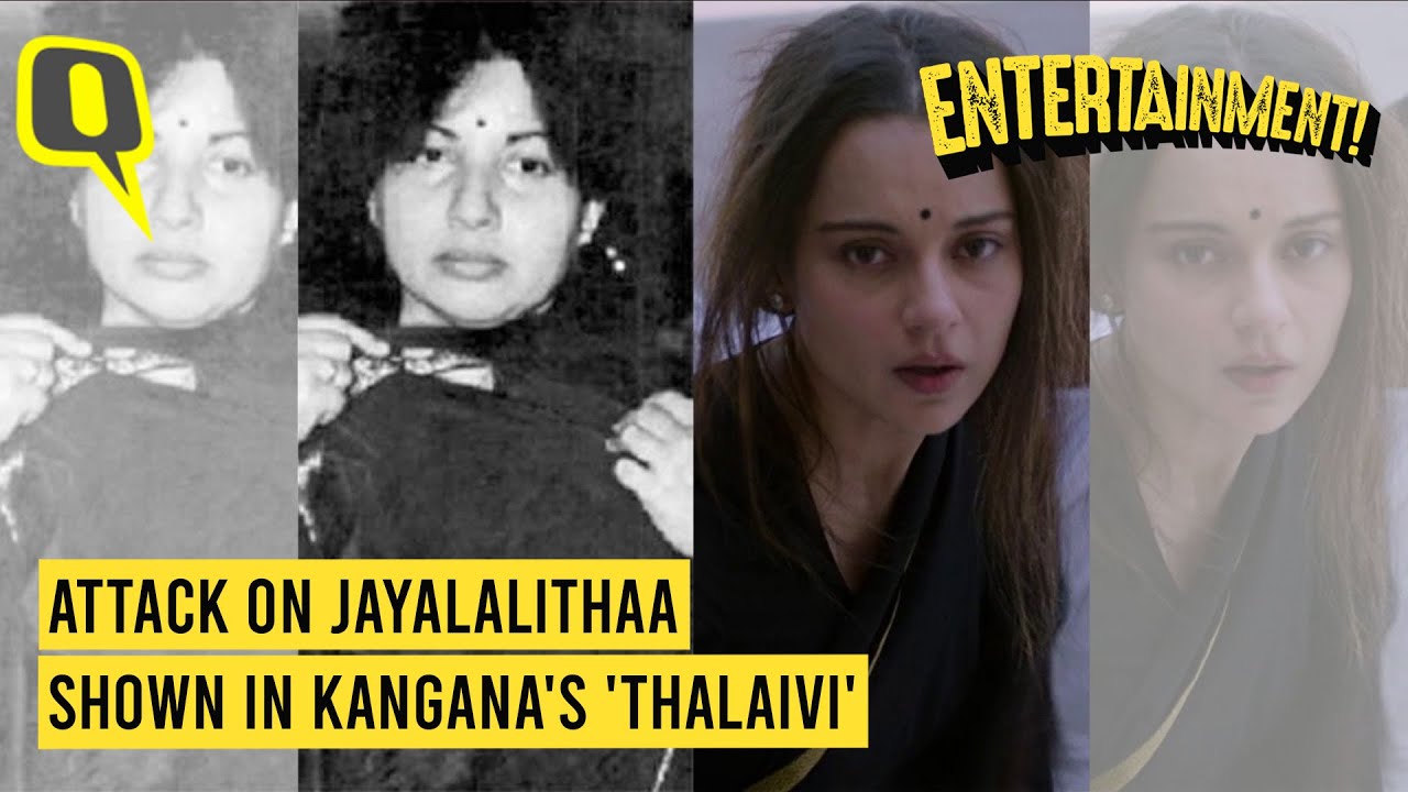 Kangana Ranaut's 'Thalaivi' Shows the Attack on Jayalalithaa In Tamil Nadu Assembly | The Quint