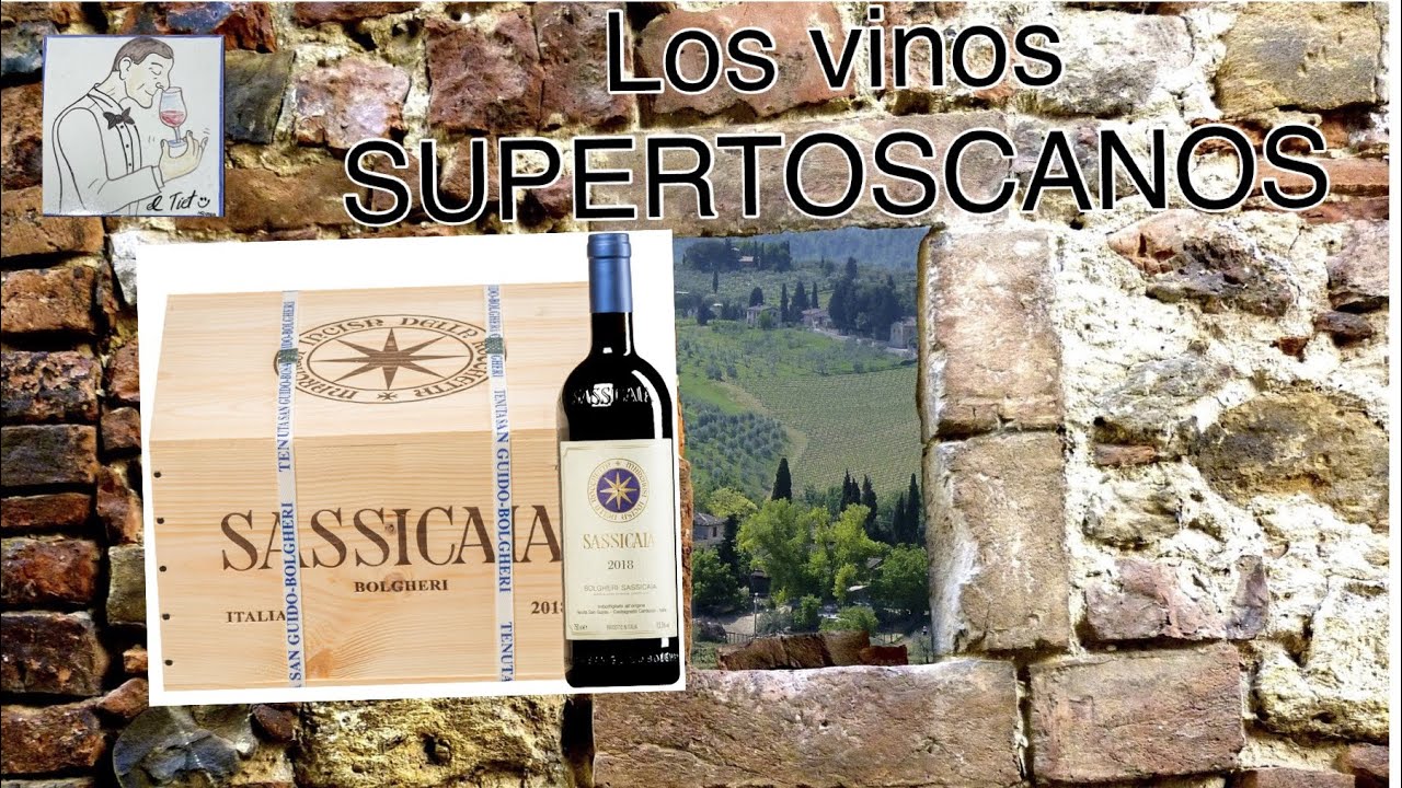 (67) LOS REVOLUCIONARIOS VINOS SUPERTOSCANOS.