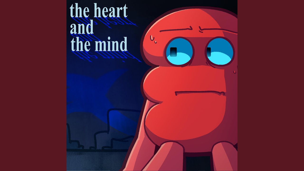 The Heart and The Mind
