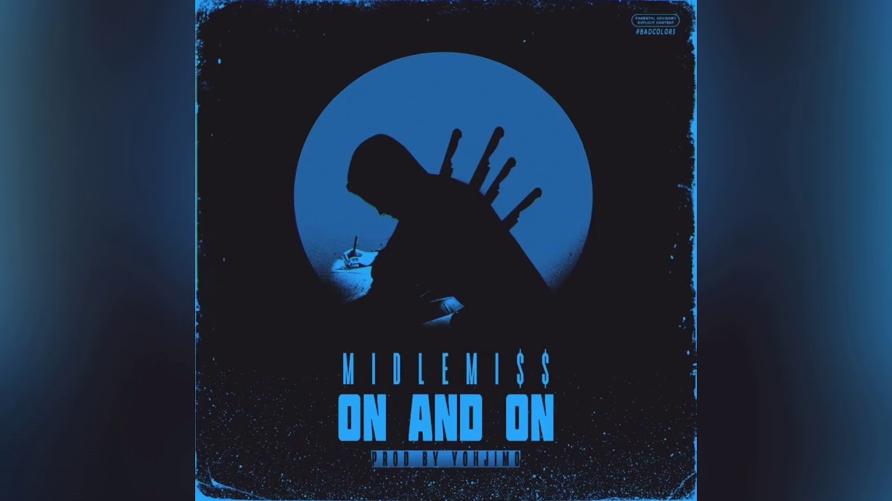 Midlemi$$ - on and on (prod. by YohjiMO)