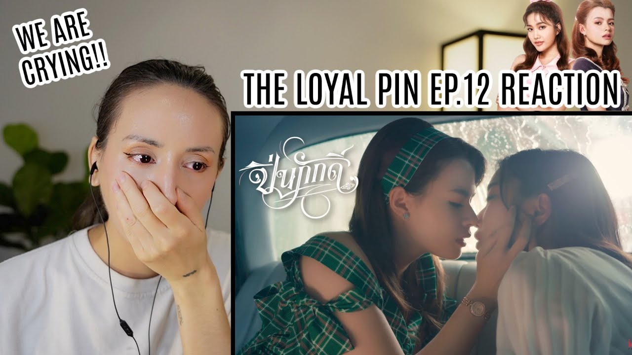 The Loyal Pin ปิ่นภักดิ์ EP.12 REACTION | FreenBecky