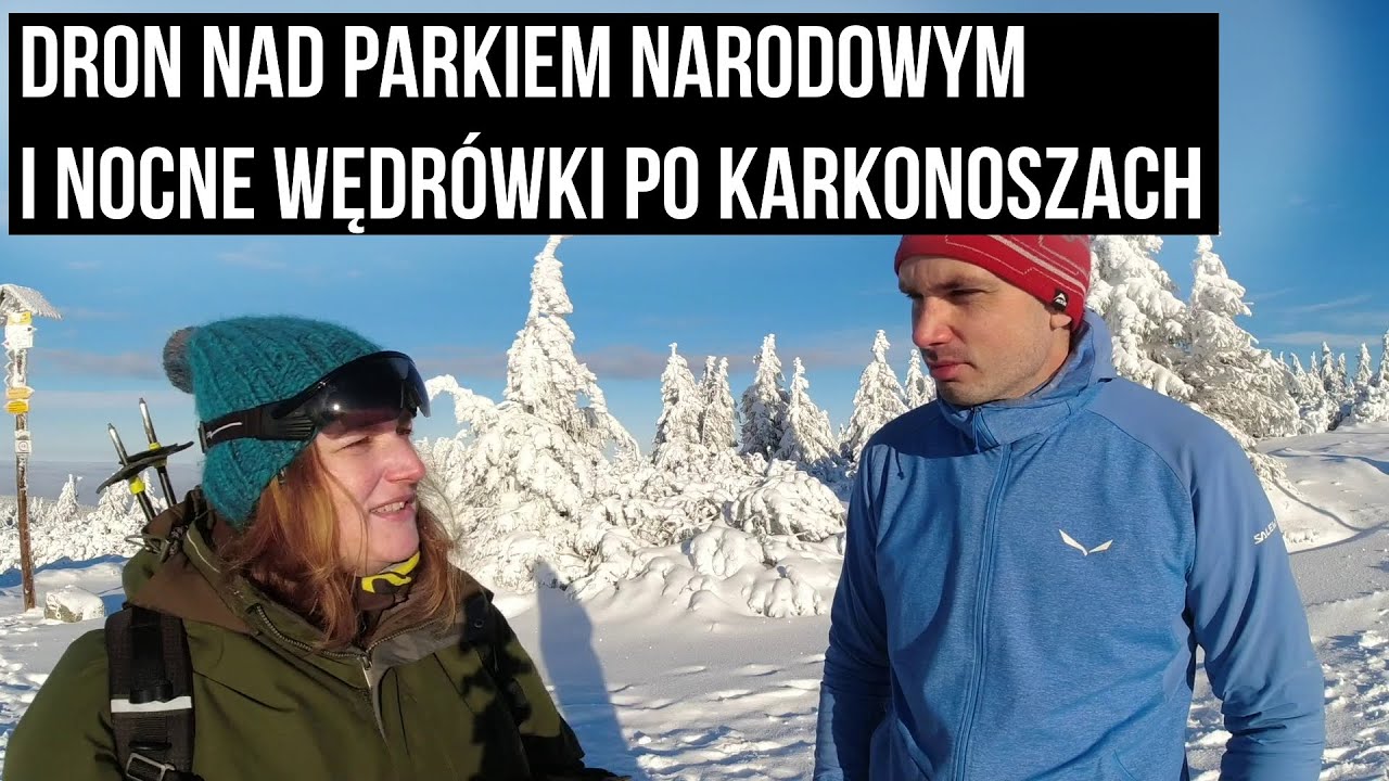 Dron nad parkiem narodowym i nocne wędrówki po Karkonoszach #WYWIAD_NA_SZLAKU