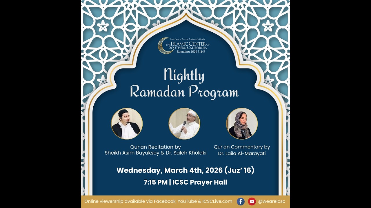 Ramadan Nightly Program: Sheikh Asim Buyuksoy & Dr. Saleh Kholaki - Juz' 16 w/ Dr. Laila Al-Marayati