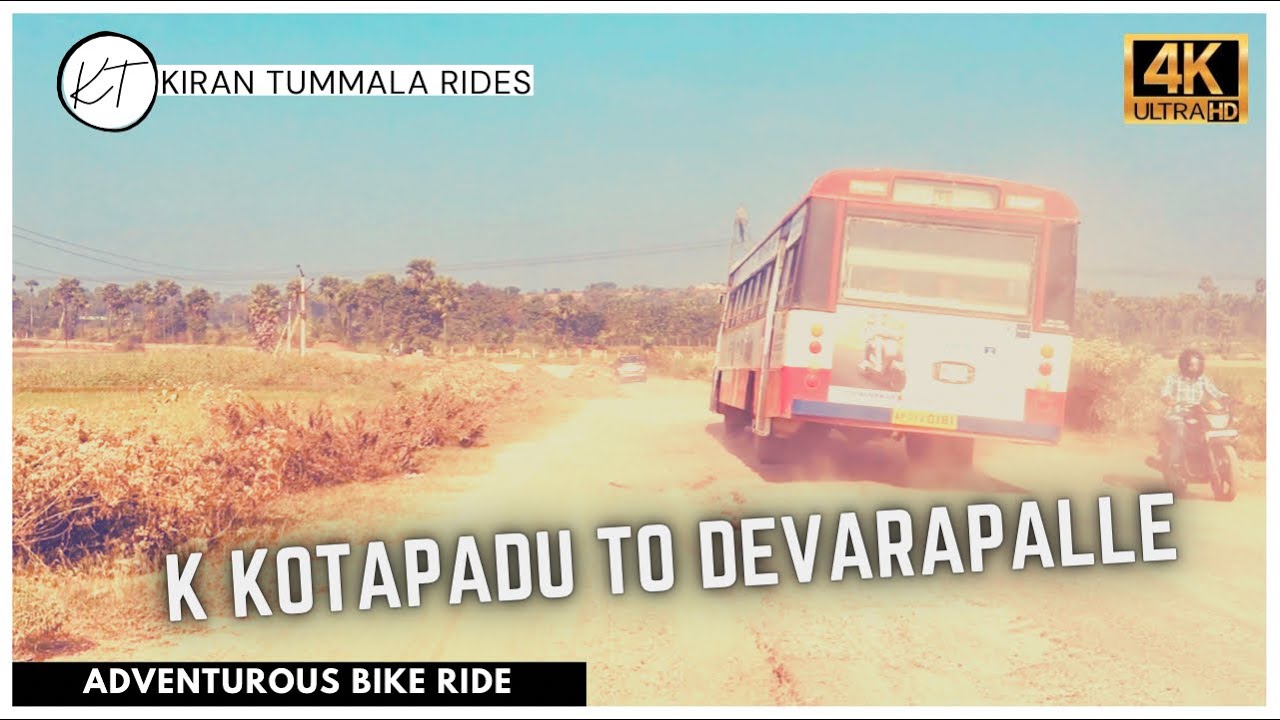 ADVENTUROUS RIDE EPISODE 2 | K KOTAPADU TO DEVARPALLE | ADVENTUROUS ROAD RIDE | VLOG | KIRAN TUMMALA