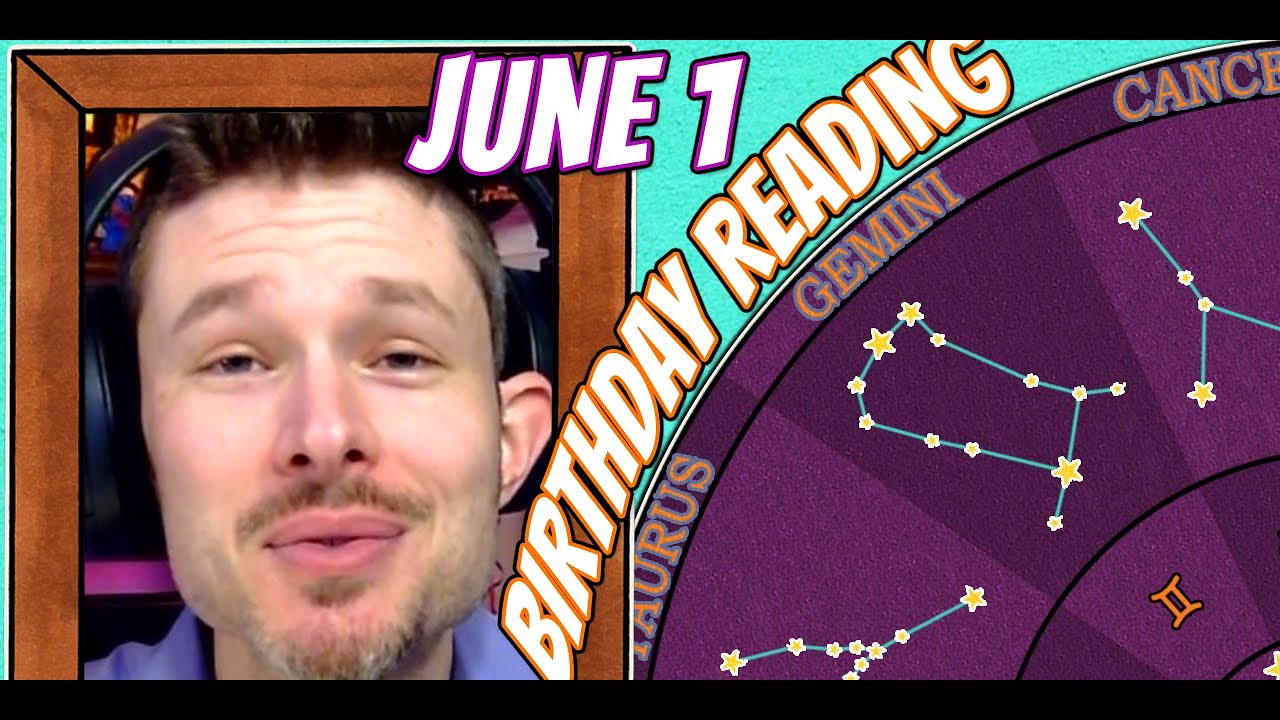 'Secret Language of Birthdays' June 1 Birthday Reading 🥂🍾