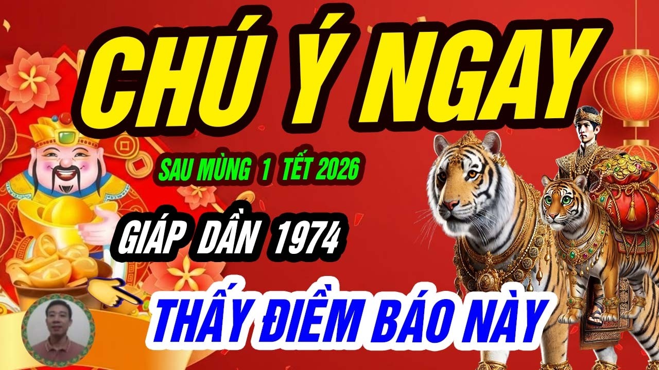 🐯 GIÁP DẦN 1974 – HỔ THỨC GIẤC: Đúng sau ngày mùng 1 Tết, lộc trời đổ xuống, tài danh song hành!