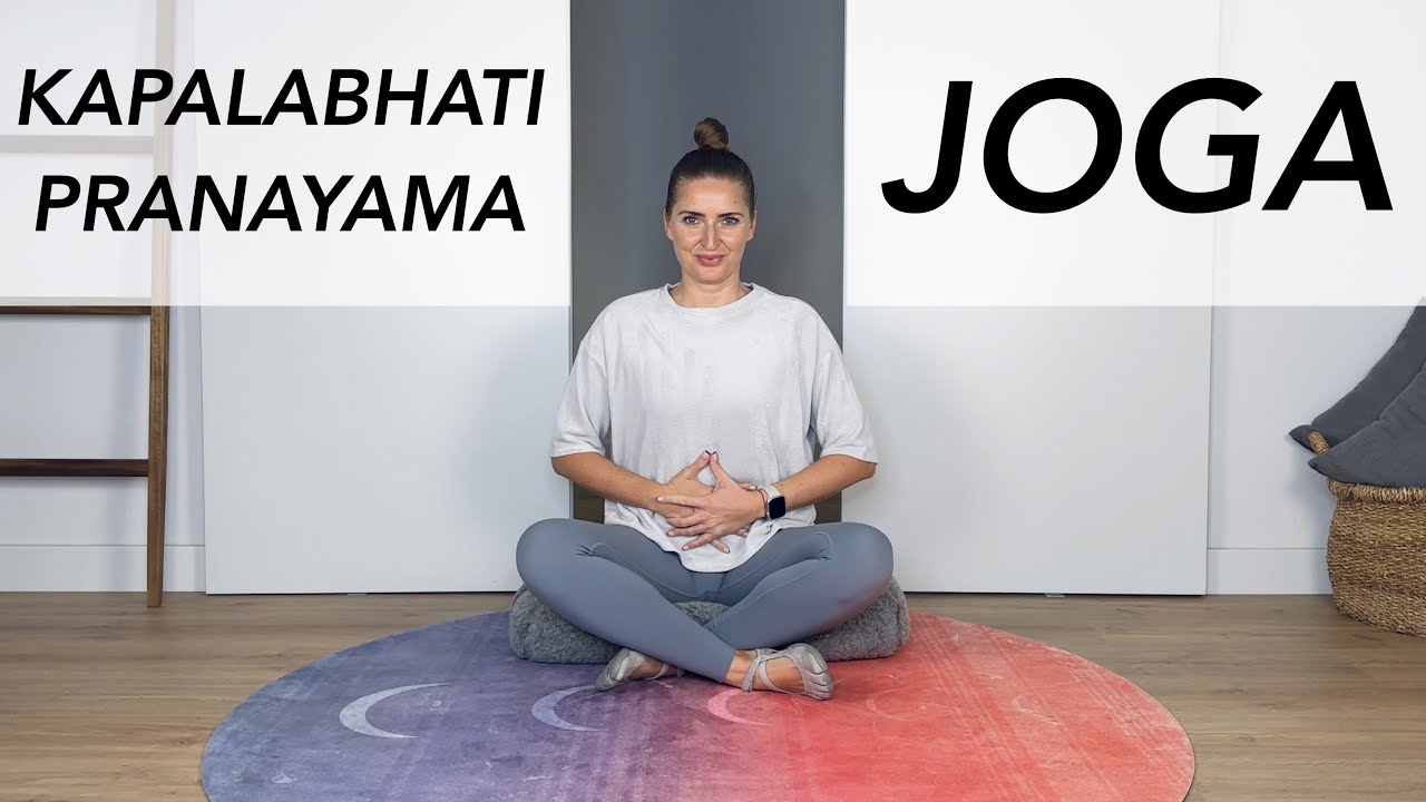 KAPALABHATI PRANAYAMA - JOGA - oczyść ciało z toksyn, podnieś poziom energii, uspokój nerwy