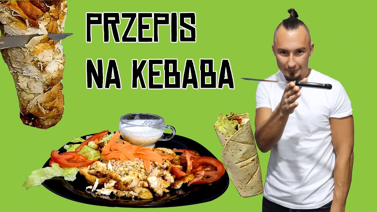 PRZEPIS NA KEBABA. Domowy kebab z kurczaka.