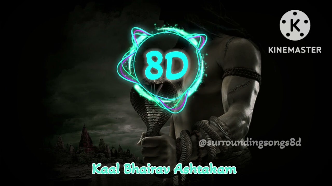 8D || Agam ~Kaal Bhairavashtam || @surroundingsongs8d